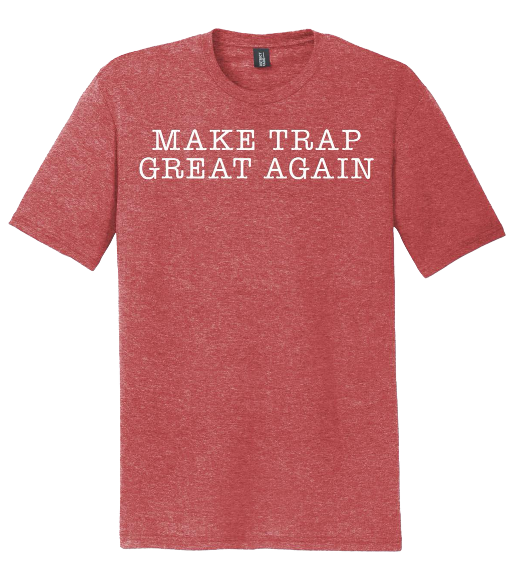 Make Trap Great Again T-Shirt