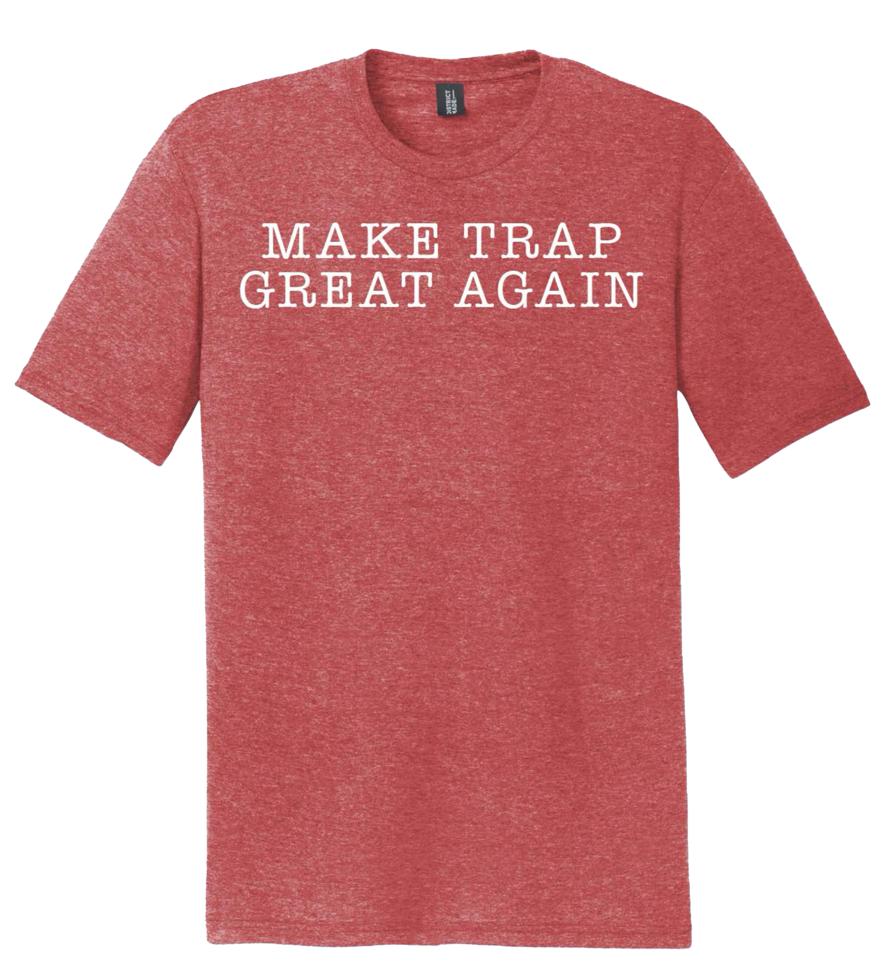 Make Trap Great Again T-Shirt